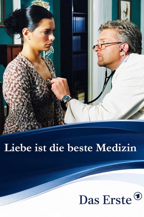 Liebe ist die beste Medizin afişi