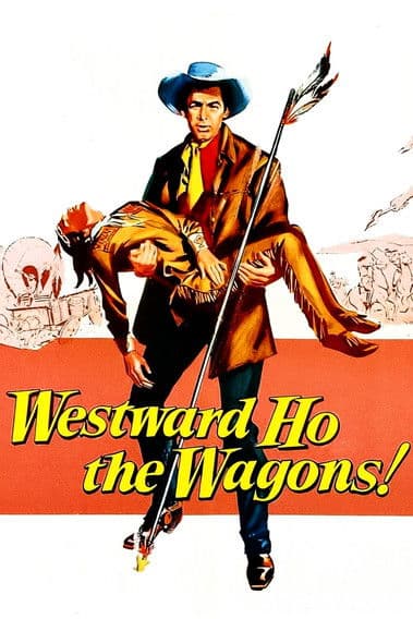 Westward Ho, The Wagons! afişi