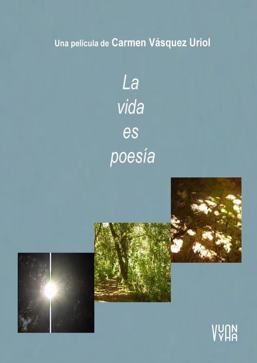 La vida es poesía afişi