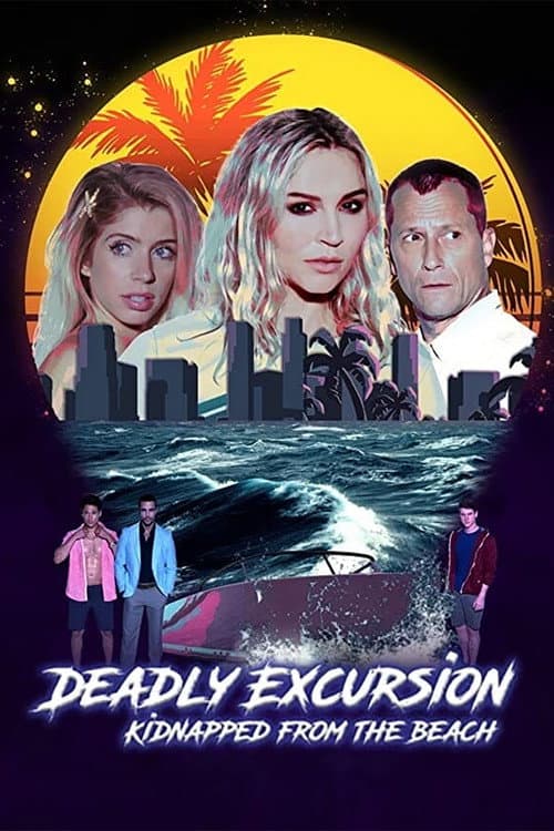 Deadly Excursion: Kidnapped from the Beach afişi