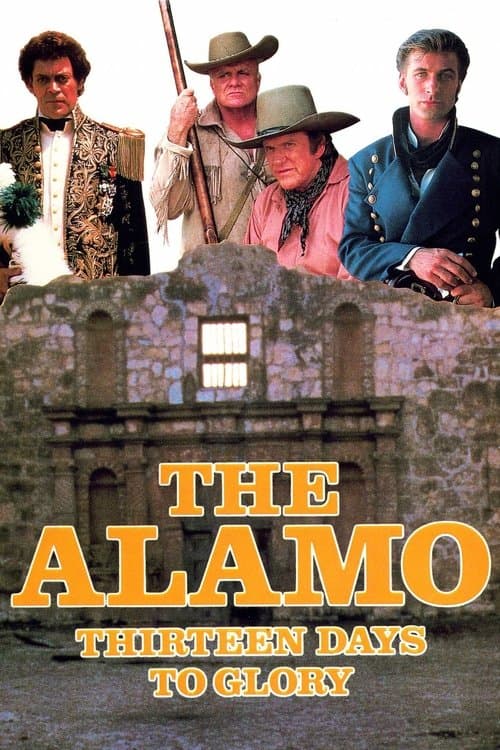 The Alamo: Thirteen Days to Glory afişi