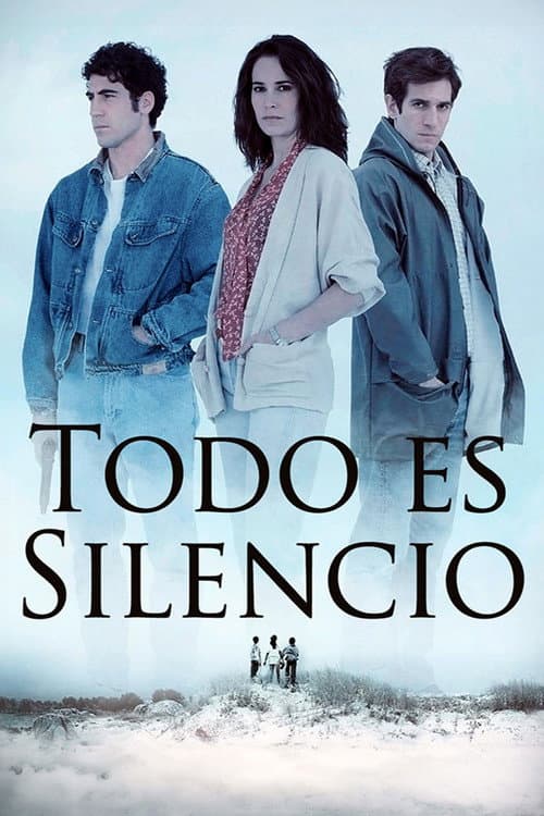 Todo es silencio afişi