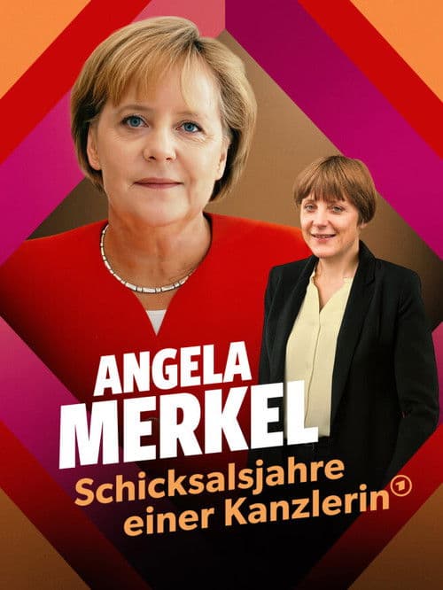 Angela Merkel – Schicksalsjahre einer Kanzlerin afişi