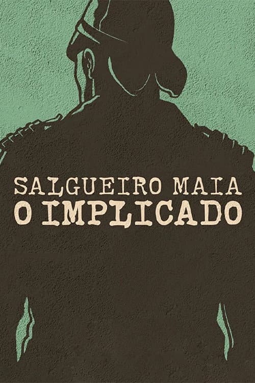 Salgueiro Maia - O Implicado afişi