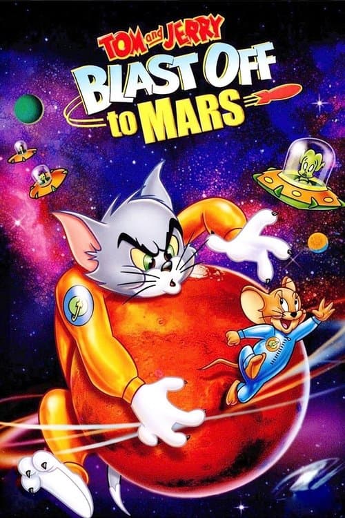 Tom and Jerry Blast Off to Mars! afişi