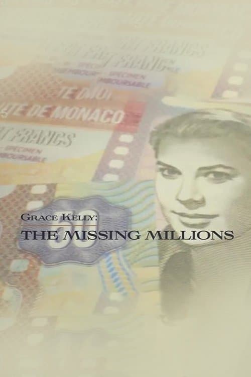 Grace Kelly: The Missing Millions afişi