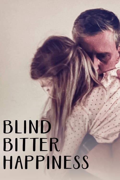 Blind Bitter Happiness afişi
