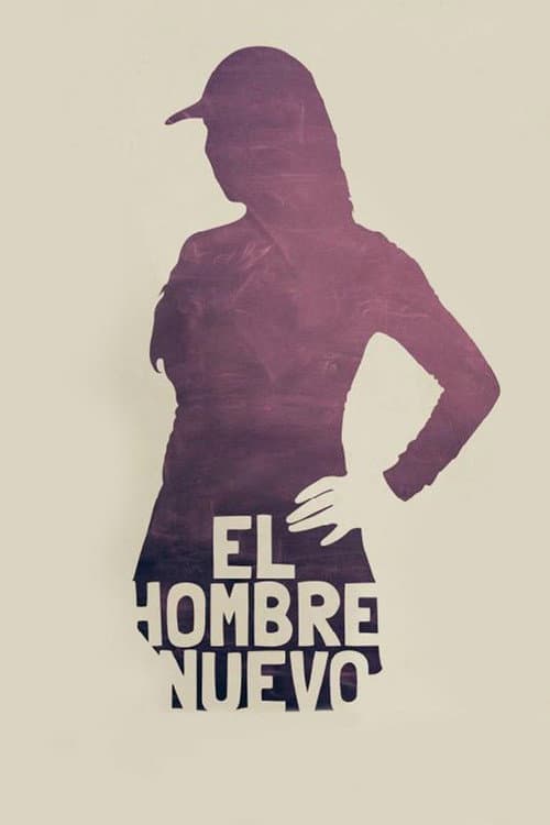 El Hombre Nuevo afişi