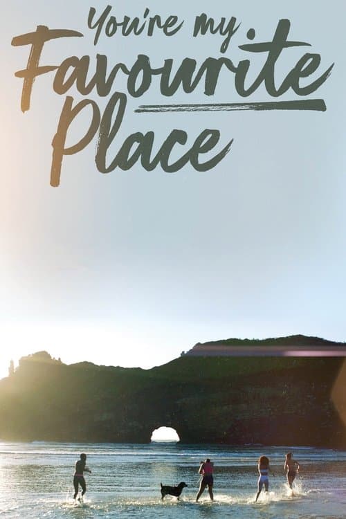 You're My Favourite Place afişi