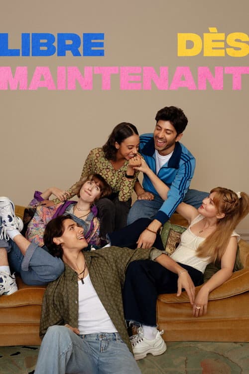 Libre dès maintenant afişi