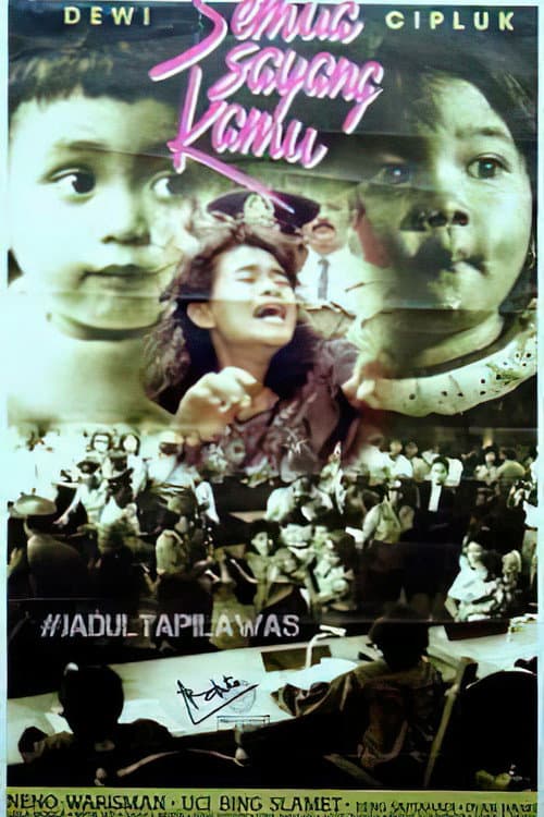Semua Sayang Kamu afişi