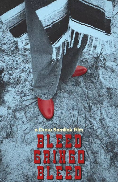 Bleed, Gringo, Bleed! afişi