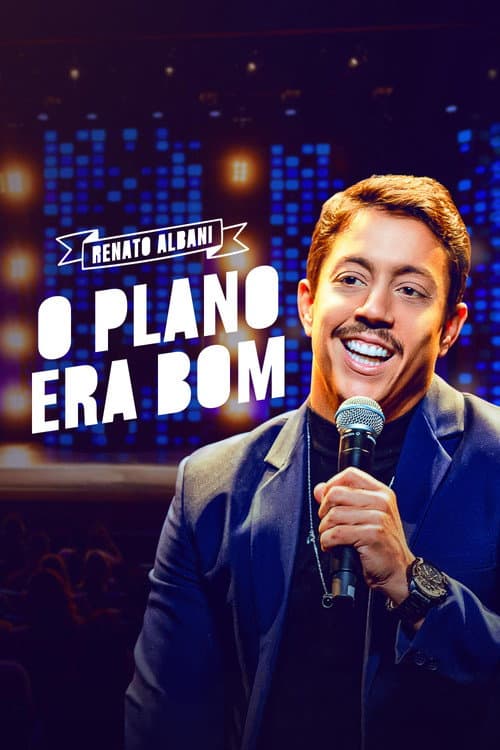 Renato Albani: O Plano Era Bom afişi