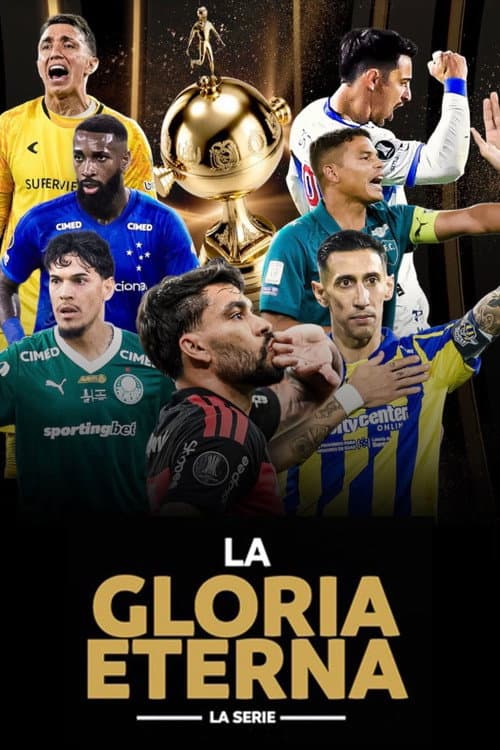La gloria eterna: La serie afişi