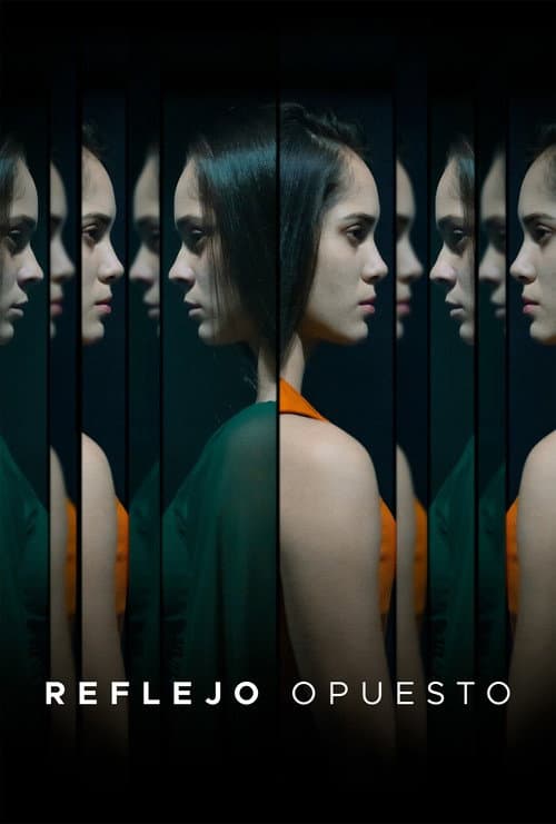 Reflejo Opuesto afişi