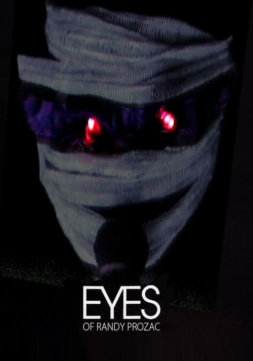 Eyes of Randy Prozac afişi