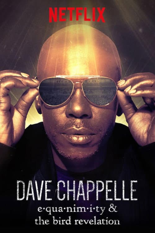 Dave Chappelle: Equanimity & The Bird Revelation afişi