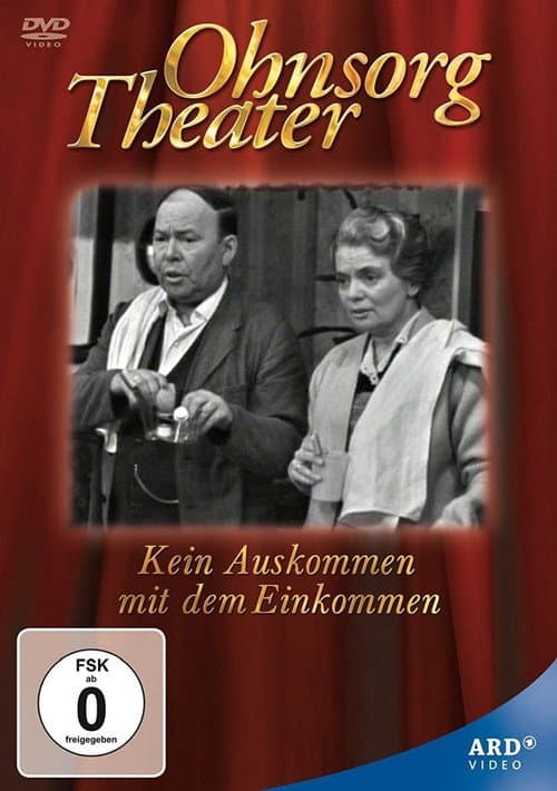 Ohnsorg Theater - Kein Auskommen mit dem Einkommen afişi