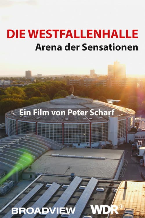 Die Westfalenhalle - Arena der Sensationen afişi
