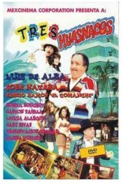 Tres huasnacos afişi