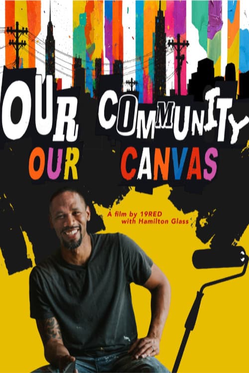 Our Community. Our Canvas. afişi