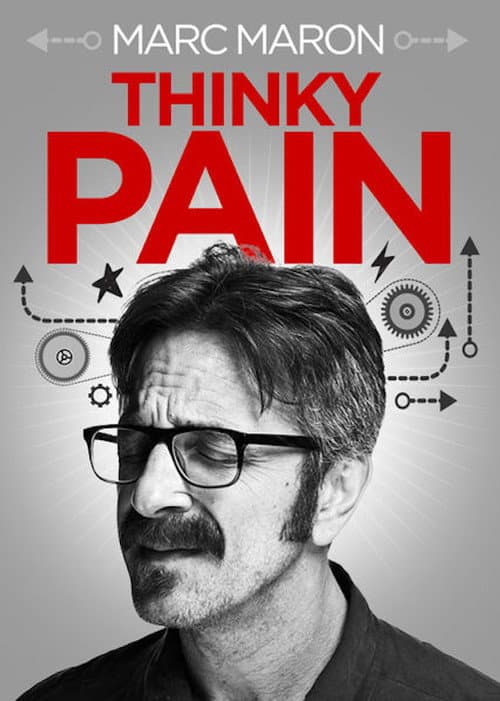 Marc Maron: Thinky Pain afişi