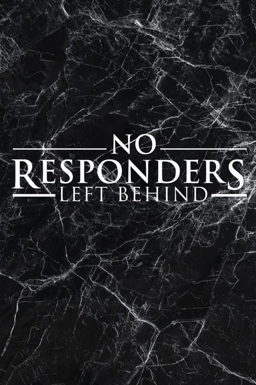 No Responders Left Behind afişi