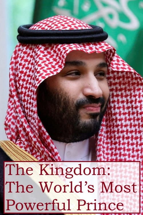 The Kingdom: The World’s Most Powerful Prince afişi