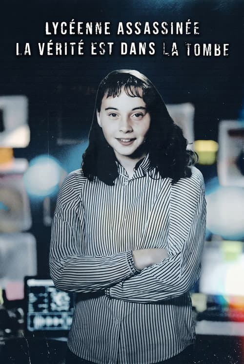 Lycéenne assassinée - La vérité est dans la tombe afişi