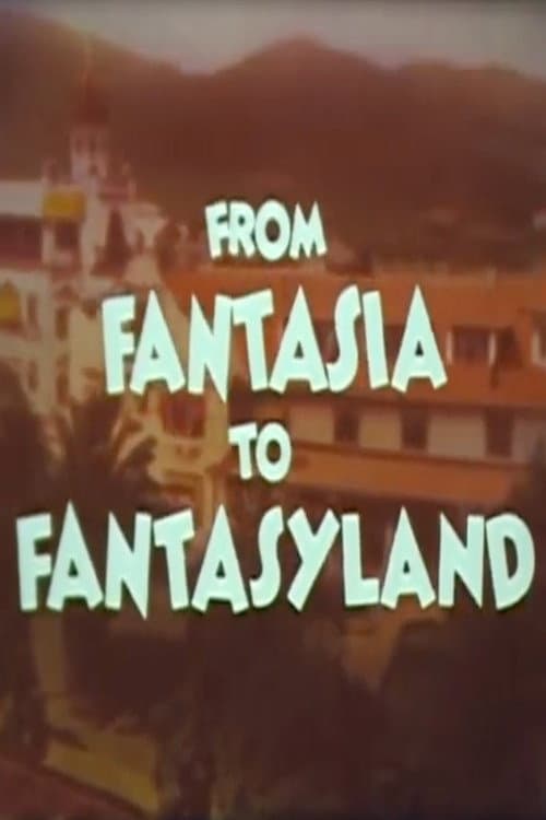 From Fantasia to Fantasyland afişi