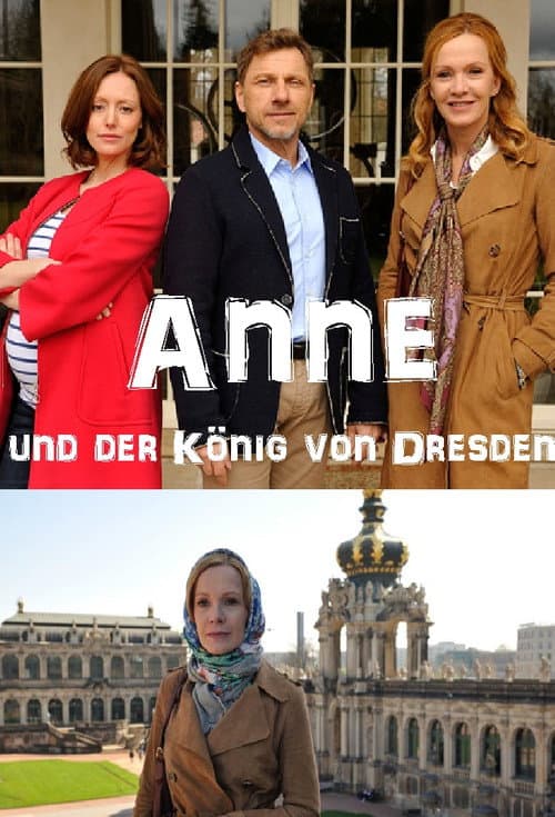 Anne und der König von Dresden afişi