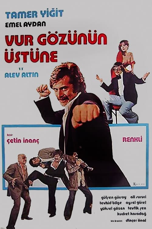Vur Gözünün Üstüne afişi