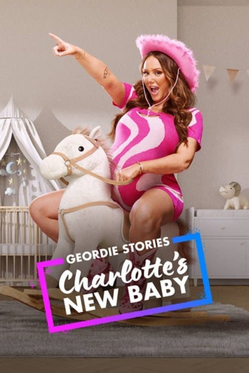 Geordie Stories: Charlotte's New Baby afişi