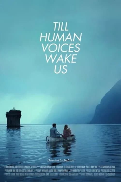 Till Human Voices Wake Us afişi