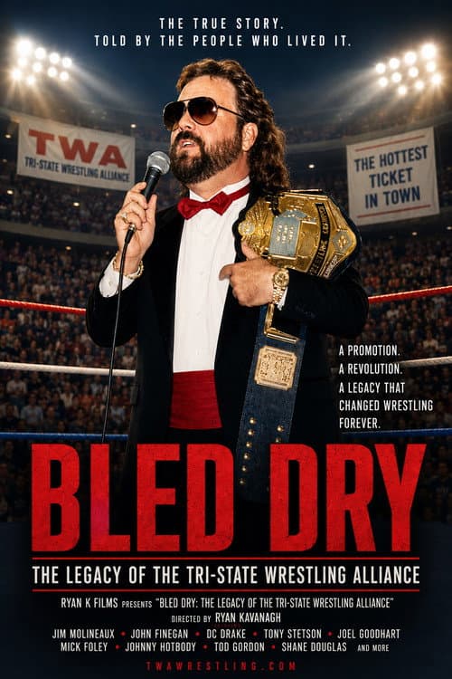 Bled Dry: The Legacy of the Tri-State Wrestling Alliance afişi