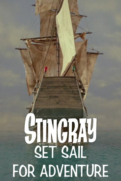 Stingray: Set Sail for Adventure afişi