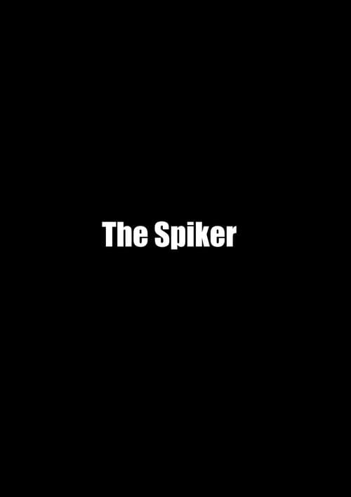The Spiker afişi