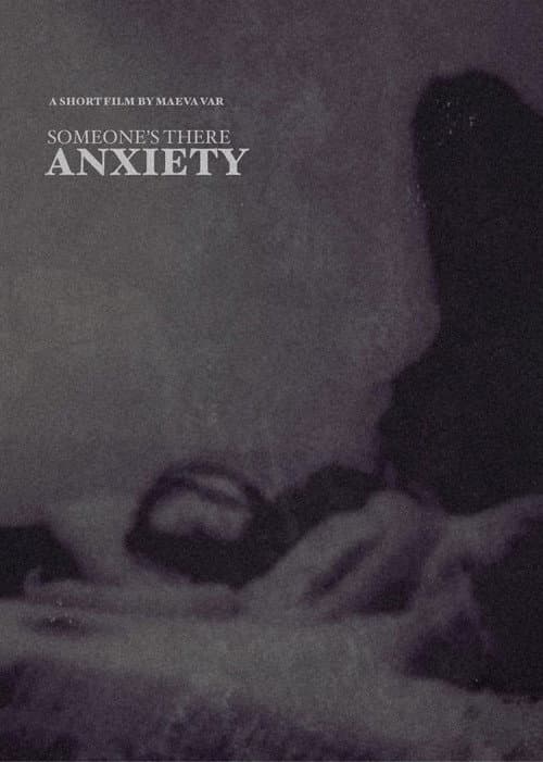 ANXIETY - Someone's There afişi