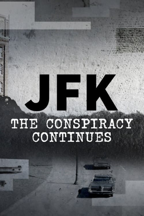 JFK: The Conspiracy Continues afişi
