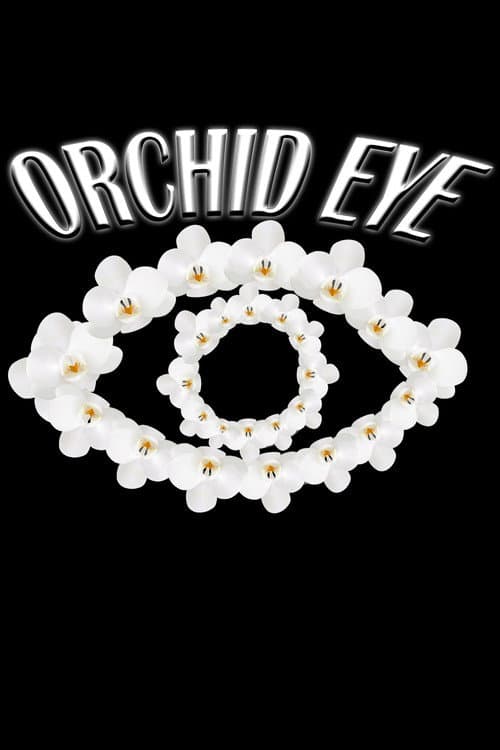 Orchid Eye afişi