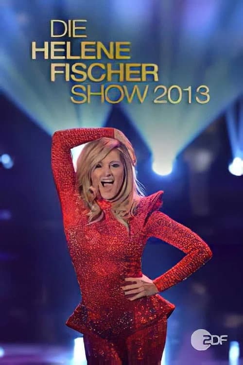 Die Helene Fischer Show 2013 afişi