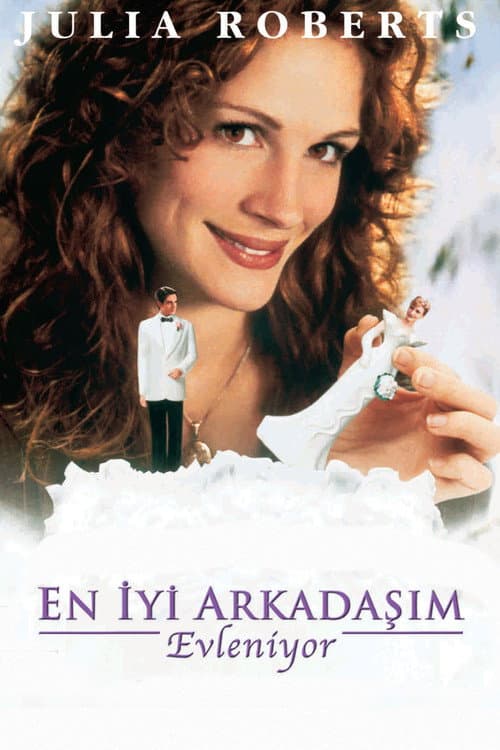 En İyi Arkadaşım Evleniyor afişi