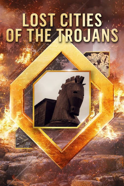 Lost Cities of the Trojans afişi