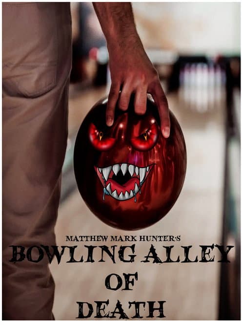 Bowling Alley of Death afişi
