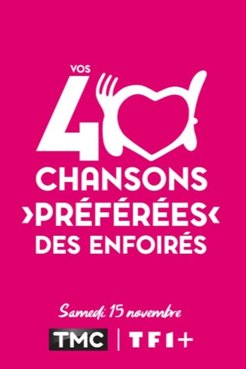 Vos 40 chansons préférées des Enfoirés afişi