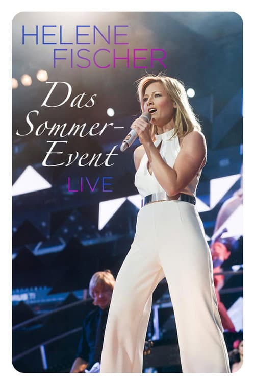 Helene Fischer - Das Sommer-Event 2013 afişi