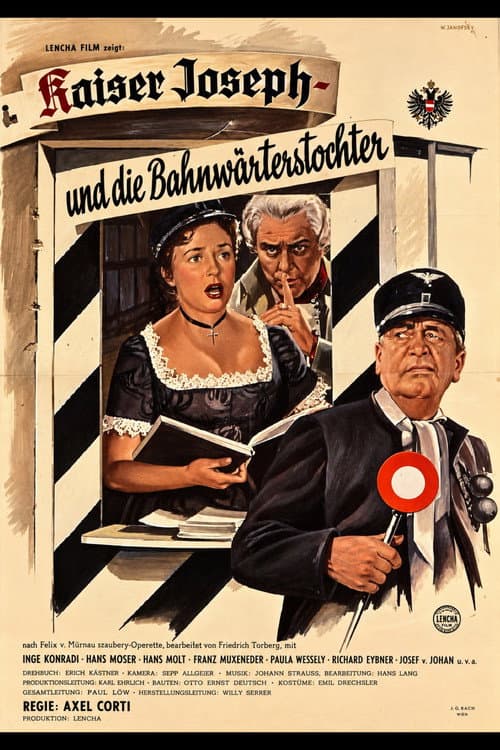 Kaiser Joseph und die Bahnwärterstochter afişi