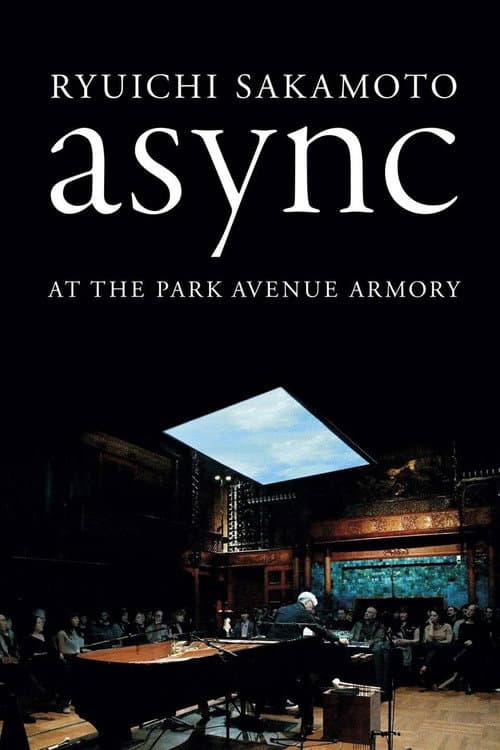 Ryuichi Sakamoto: async at the Park Avenue Armory afişi