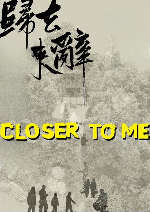 Closer to Me afişi