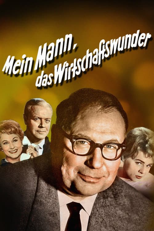Mein Mann, das Wirtschaftswunder afişi